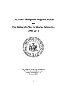 The Board of Regents Progress Report  on  The Statewide Plan for Higher Education,  2004­2012   The University of the State of New York 