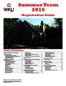 Summer Term 2015 Registration Guide Table of Contents Telephone Numbers and Locations. .  .  .  .  .  .  . 2
