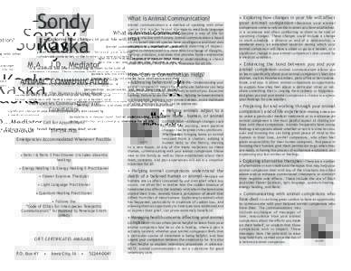Sondy Kaska M.A., J.D., Mediator animal communicator Enhancing the Human-Animal Bond