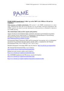 PAME II-2010 agenda item 6 – USA submission on OOGG follow-up  PAME II-2010 Agenda item 6: Follow up on the 2009 Arctic Offshore Oil and Gas Guidelines With reference to PAME I-2010 RoDs: I(D) action 2 – for PAME con