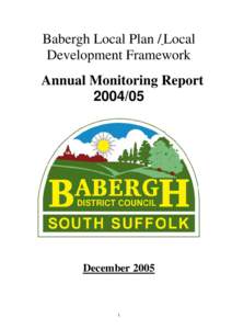 Babergh Local Plan / Local Development Framework Annual Monitoring Report[removed]December 2005