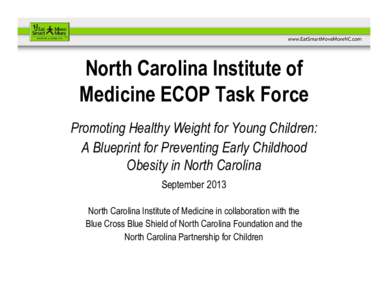 North Carolina Institute of Medicine Task Force on Early Childhood Obesity Prevention Report