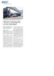 29 november 2013 , pag. 2  ¬ De hulpverleners krijgen een training. Foto: Gerrit Boer ’Betere training dan in het leslokaal’
