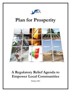 Plan for Prosperity  A Regulatory Relief Agenda to Empower Local Communities February 2013