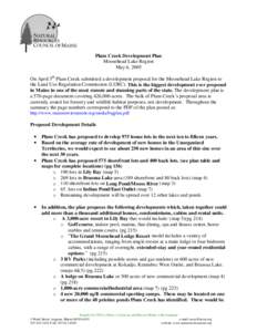 Plum Creek Development Plan Moosehead Lake Region May 6, 2005 On April 5th Plum Creek submitted a development proposal for the Moosehead Lake Region to the Land Use Regulation Commission (LURC). This is the biggest devel