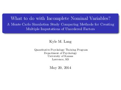 What to do with Incomplete Nominal Variables? - A Monte Carlo Simulation Study Comparing Methods for Creating Multiple Imputations of Unordered Factors