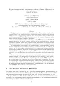 Experiments with Implementations of two Theoretical Constructions Torben Amtoft Hansen Thomas Nikolajsen Jesper Larsson Tr¨aff Neil D. Jones