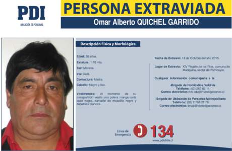 Omar Alberto QUICHEL GARRIDO  Edad: 58 años. Fecha de Extravío: 18 de Octubre del año 2015.