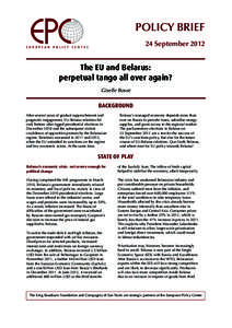 POLICY BRIEF 24 September 2012 The EU and Belarus: perpetual tango all over again? Giselle Bosse