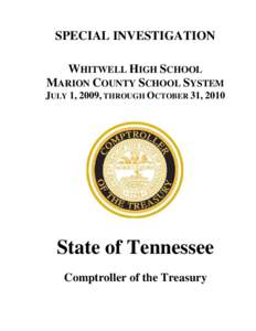 SPECIAL INVESTIGATION WHITWELL HIGH SCHOOL MARION COUNTY SCHOOL SYSTEM JULY 1, 2009, THROUGH OCTOBER 31, 2010   