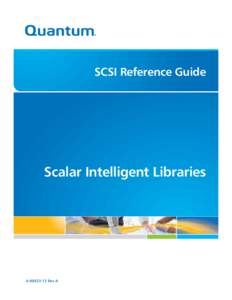 SCSI Reference Guide  Scalar Intelligent Libraries[removed]Rev A