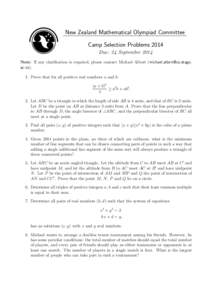 New Zealand Mathematical Olympiad Committee Camp Selection Problems 2014 Due: 24 September 2014 Note: If any clarification is required, please contact Michael Albert (o. ac.nz). 1. Prove that for al