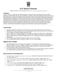 S.S. Sultana Disaster Subject Guide for Chronicling America (http://chroniclingamerica.loc.gov ) Introduction At 2 a.m. on April 27, 1865, the worst maritime disaster in American history occurred when the S.S. Sultana ex