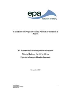 Guidelines for Preparation of a Public Environmental Report NT Department of Planning and Infrastructure Victoria Highway Ch. 185 to 220 km Upgrade to Improve Flooding Immunity