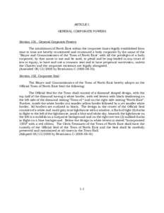 ARTICLE I. GENERAL CORPORATE POWERS Section 101. General Corporate Powers The inhabitants of North East within the corporate limits legally established from time to time are hereby constituted and continued a body corpor