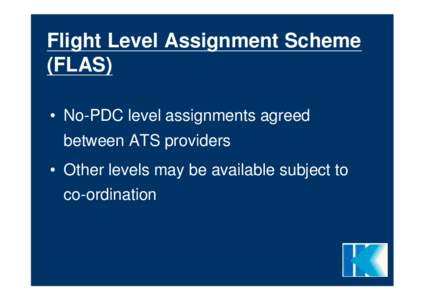 RVSM - Flight Level Assignment Scheme (FLAS)