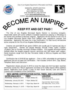 City of Los Angeles Department of Recreation and Parks MUNICIPAL SPORTS SECTION 6911 Laurelgrove Avenue North Hollywood, CA[removed]0284 fax: ([removed]e-mail: [removed]
