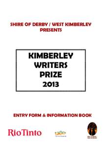 SHIRE OF DERBY / WEST KIMBERLEY PRESENTS KIMBERLEY WRITERS PRIZE