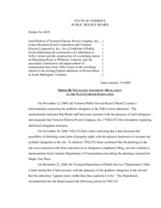 STATE OF VERMONT PUBLIC SERVICE BOARD Docket No[removed]Joint Petition of Vermont Electric Power Company, Inc., Green Mountain Power Corporation and Vermont Electric Cooperative, Inc., for a Certificate of Public