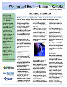Women and Healthy Living in Canada  Fact Sheet Number 3  Fall 2012  SMOKING TOBACCO     