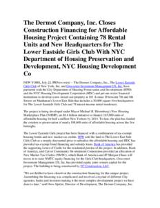 The Dermot Company, Inc. Closes Construction Financing for Affordable Housing Project Containing 78 Rental Units and New Headquarters for The Lower Eastside Girls Club With NYC Department of Housing Preservation and