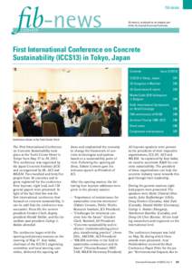 fib-news fib-news is produced as an integral part of the fib Journal Structural Concrete. First International Conference on Concrete Sustainability (ICCS13) in Tokyo, Japan