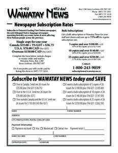 Subscription business model / Nishnawbe Aski Nation / Sioux Lookout / Wawatay Native Communications Society