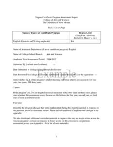 Degree/Certificate Program Assessment Report College of Arts and Sciences The University of New Mexico Part I: Cover Page Name of Degree or Certificate Program