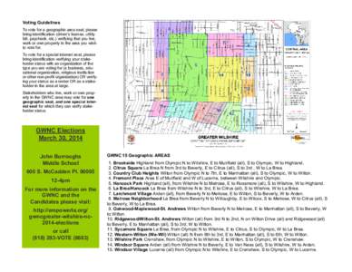 Voting Guidelines To vote for a geographic area seat, please bring identification (driver’s license, utility bill, paycheck, etc.) verifying that you live, work or own property in the area you wish to vote for.