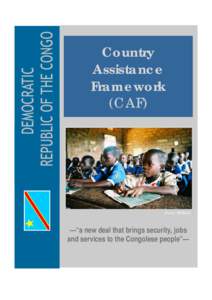 Country Assistance Framework (CAF)  Photo: MONUC