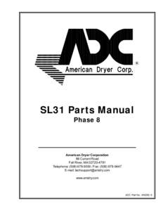 SL31 Parts Manual Phase 8 American Dryer Corporation 88 Currant Road Fall River, MA[removed]