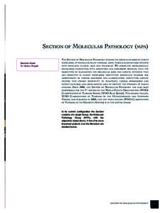 Section of Molecular Pathology (mpa) Section Head Dr Hiroko Ohgaki The Section of Molecular Pathology studies the molecular basis of human neoplasms, in particular brain tumours, using tumour samples from patients