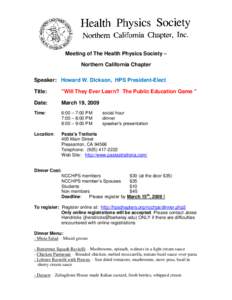 Meeting of The Health Physics Society – Northern California Chapter Speaker: Howard W. Dickson, HPS President-Elect Title:  