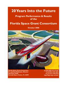Florida Space Grant Consortium - Program Performance & Results  Page 20 Years Into the Future Program Performance & Results