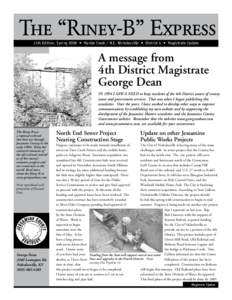 The “Riney-B” Express 11th Edition, Spring 2008 • Marble Creek / N.E. Nicholasville • District 4 • Magistrate Update A message from 4th District Magistrate George Dean