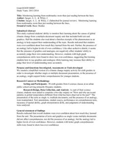 Grant R305F100007 Study Years: [removed] 	
   Title: Monitoring learning from multimedia: more than just reading between the lines Author: Jaeger, A. J., & Wiley, J.