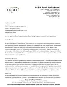 RUPRI Rural Health Panel Keith J. Mueller, PhD (Panel Chair) Andrew F. Coburn, PhD Jennifer P. Lundblad, PhD A. Clinton MacKinney, MD, MS Timothy D. McBride, PhD