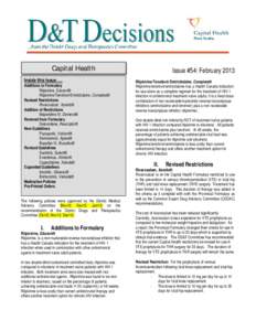 Capital Health Inside this Issue….. Additions to Formulary Rilpivirine, Edurant® Rilpivirine/Tenofovir/Emtricitabine, Complera® Revised Restrictions