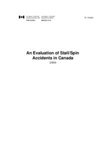 TP[removed]E  An Evaluation of Stall/Spin Accidents in Canada 1999
