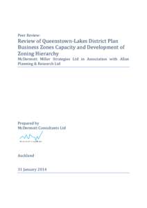 Peer Review:  Review of Queenstown-Lakes District Plan Business Zones Capacity and Development of Zoning Hierarchy McDermott Miller Strategies Ltd in Association with Allan