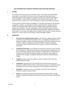 NON-DISCRIMINATION COMPLAINT REPORTING AND RESOLUTION PROCEDURE I. GENERAL As set forth in the University Non-Discrimination Policy, Truman State University prohibits discrimination or harassment on the basis of sex (inc