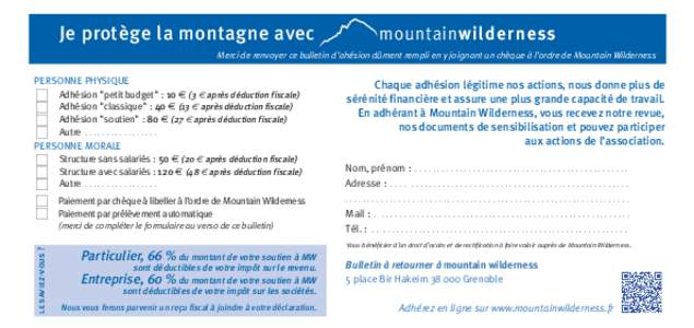 Je protège la montagne avec  mountainwilderness Merci de renvoyer ce bulletin d’ahésion dûment rempli en y joignant un chèque à l’ordre de Mountain Wilderness