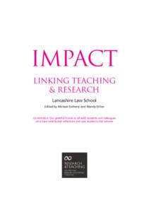 IMPACT Linking Teaching & Research Lancashire Law School Edited by Michael Doherty and Mandy Dillon