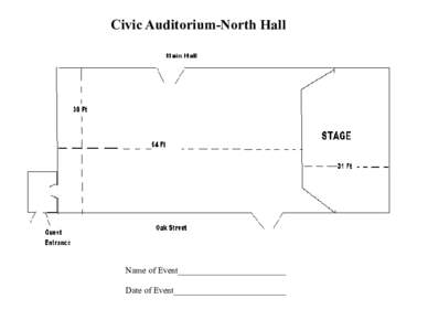 Civic Auditorium-North Hall  Name of Event_________________________ Date of Event__________________________  