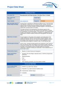 Project Data Sheet BASIC PROJECT DATA Full project title: Reconstruction and Improvement of the Sava River in Croatia