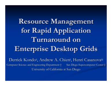 Resource Management for Rapid Application Turnaround on Enterprise Desktop Grids