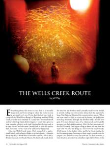 The Wells Creek Route by Jeff May E  verything about this story is true; that is, it actually