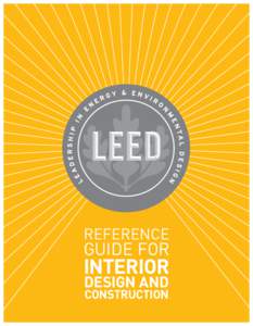 Low-energy building / Construction / U.S. Green Building Council / Sustainable building / Green Building Certification Institute / Doug Farr / Leadership in Energy and Environmental Design / Robert K. Watson / Architecture / Energy in the United States / Environment