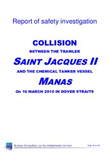 Report of safety investigation  COLLISION BETWEEN THE TRAWLER  SAINT JACQUES II