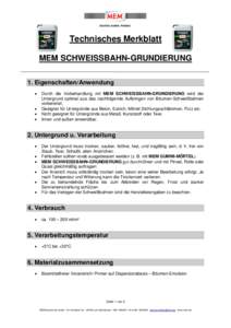 Technisches Merkblatt MEM SCHWEISSBAHN-GRUNDIERUNG 1. Eigenschaften/Anwendung • • •